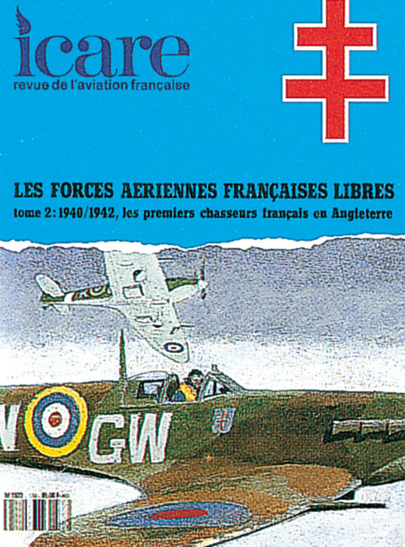 ICARE N°133, LES F.A.F.L.  EN ANGLETERRE - TOME II : 1940/1942