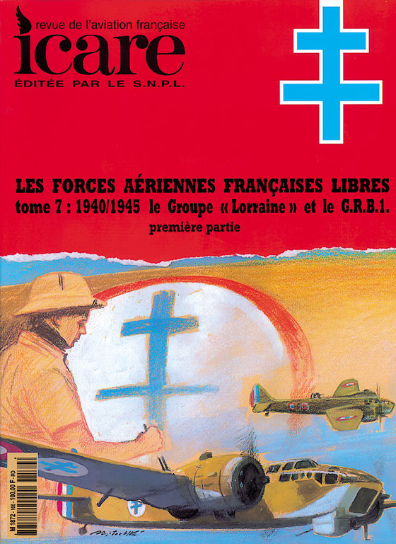 ICARE N°166, LES F.A.F.L. TOME VII : LE GROUPE LORRAINE 1ERE PARTIE