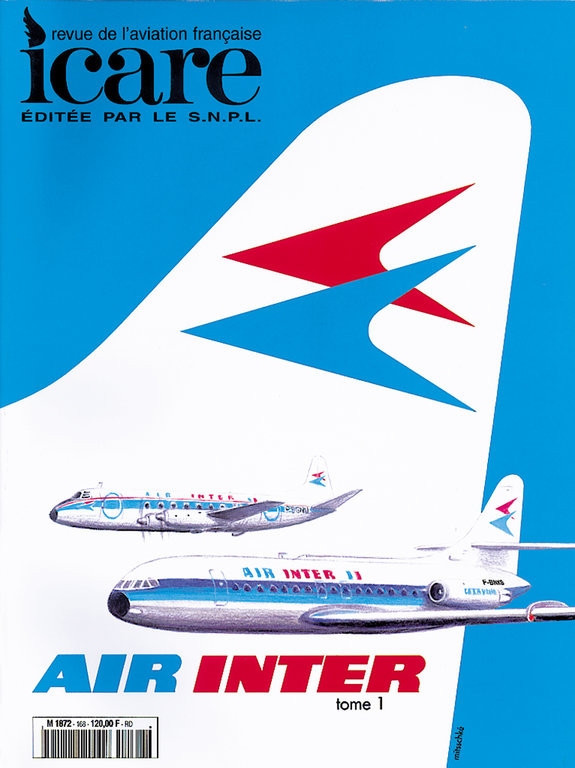 ICARE N°168, AIR INTER ET SON HISTOIRE TOME I